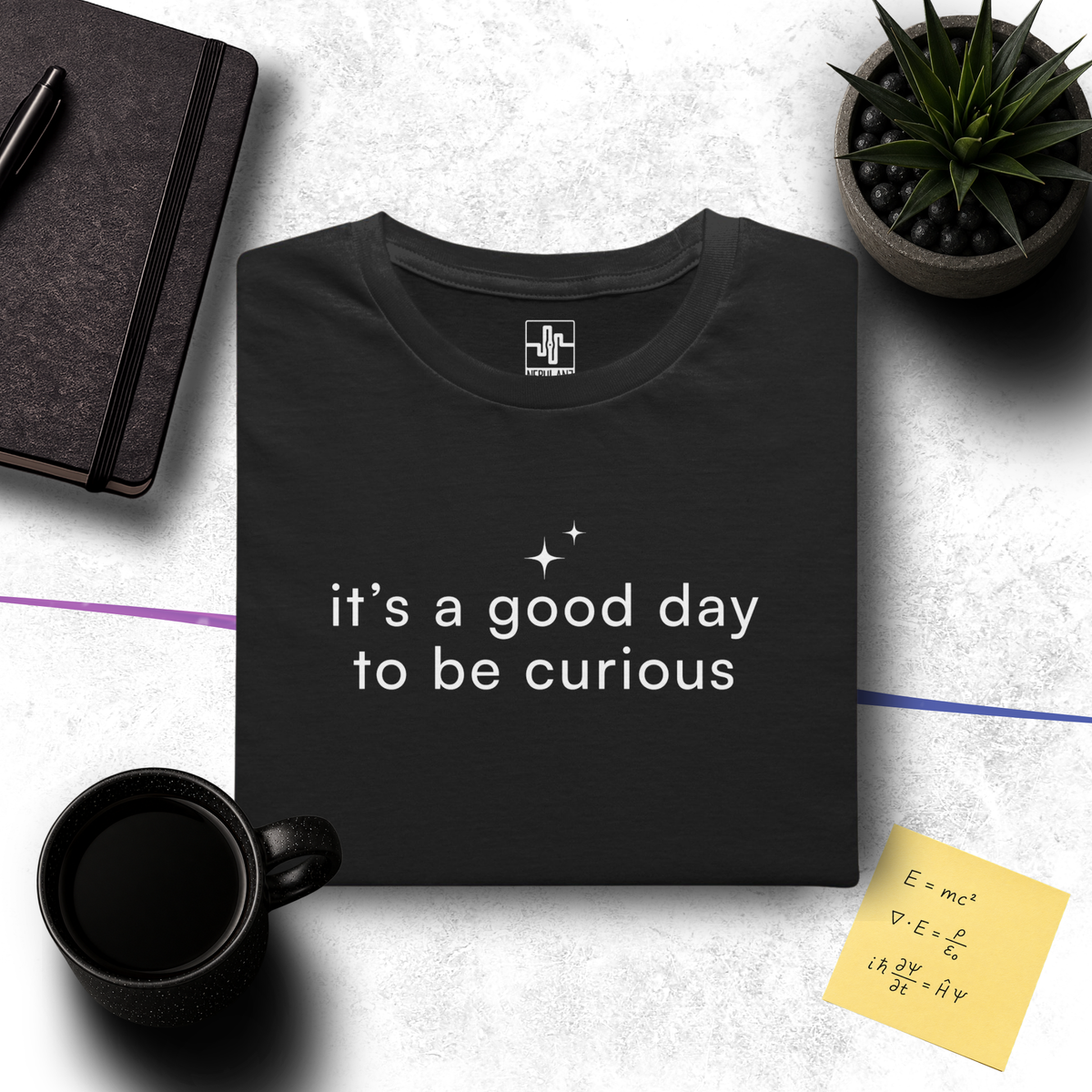 It's a Good Day to Be Curious